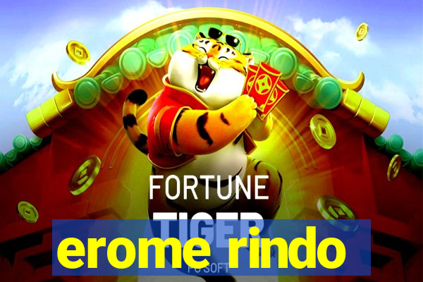 erome rindo